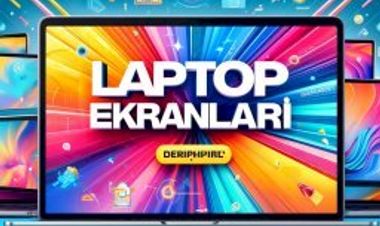 Laptop Ekran Sorunları