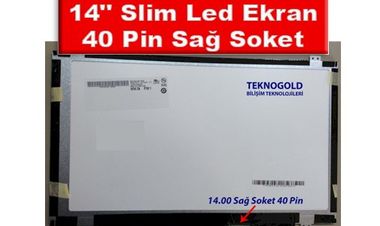 14.0 Slim Led Ekran - 40 Pin Sağ Soket Nedir?