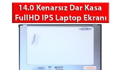 14.0 Kenarsız Dar Kasa FullHD IPS Laptop Ekranı Nedir?