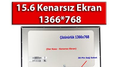 15.6 Kenarsız 30 Pin Slim Led Laptop Ekranı - Dar Kasa (Vidasız ) Nedir?