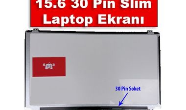 15.6 Slim Led Laptop Ekranı 30 Pin Sağ Soket Özellikleri