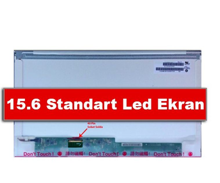 Standart 15.6 Led Laptop Ekranı - 40 Pin Sol Soket Özellikleri Nelerdir?