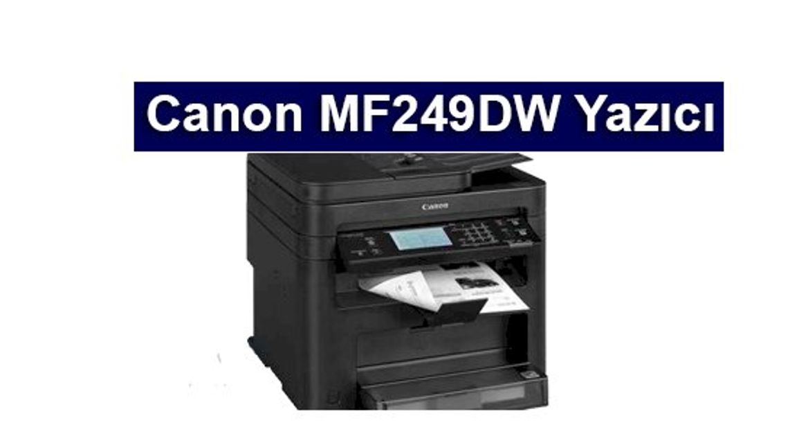 Canon MF249DW Toner Fiyat