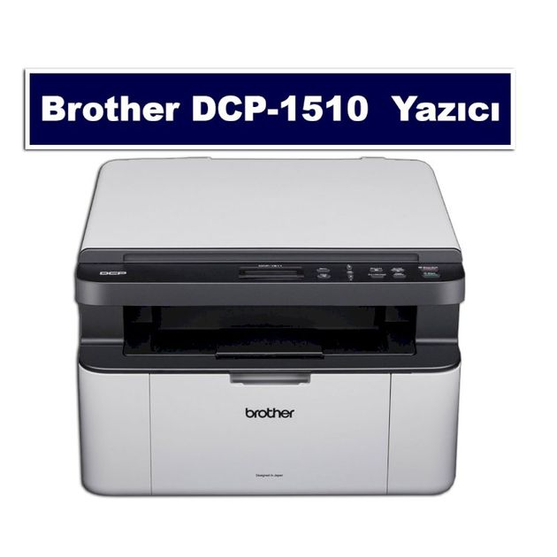 Brother DCP-1510 Toner Fiyat